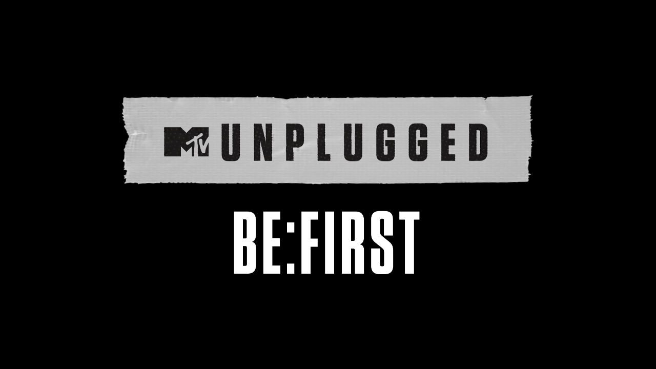 MTV Unplugged: BE:FIRST